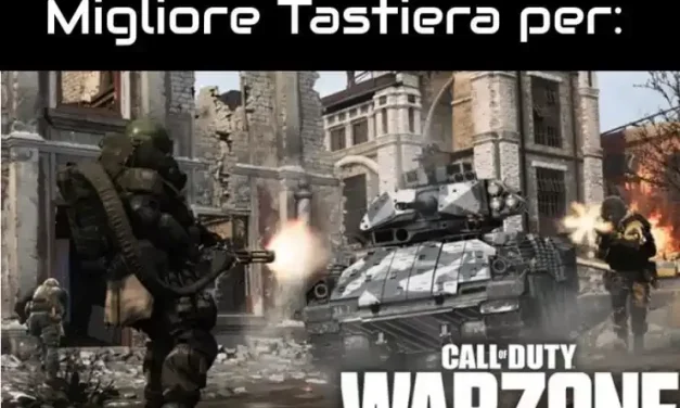 Migliore Tastiera Per Call of Duty: Warzone