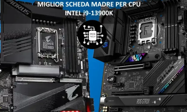 Miglior scheda madre per CPU Intel i9-13900K