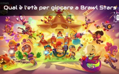 Qual è l’età per giocare a Brawl Stars