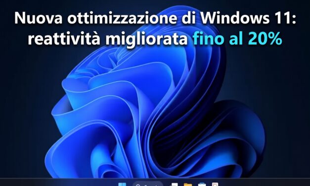 Nuova ottimizzazione di Windows 11: reattività migliorata fino al 20%